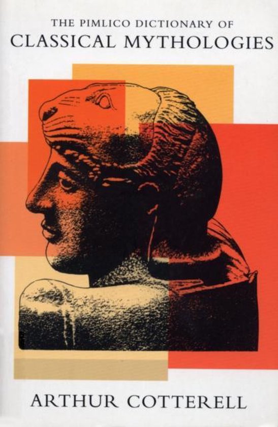 Boekomslag 'The Pimlico Dictionary of Classical Mythologies' met een klassiek profielhoofd in oranje en rode vlakken.