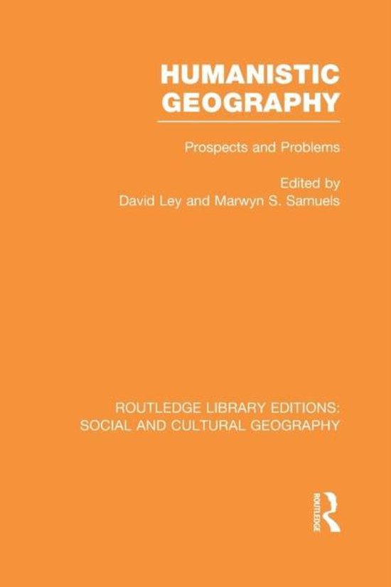 Humanistic Geography 9781138992276 Ley, David Boeken