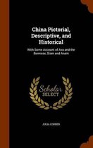 China Pictorial, Descriptive, and Historical