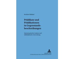 Praedikate Und Praedikationen in Gegenstandsbeschreibungen