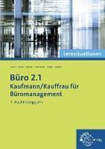 Büro 2.1 - Kaufmann/Kauffrau für Büromanagement. Lernsituationen 1. Ausbildungsjahr
