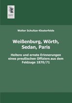 Weissenburg, Worth, Sedan, Paris
