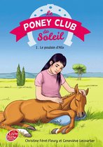 Le poney Club du soleil 1 - Le Poney Club du Soleil - Tome 1 - Le poulain d'Alix