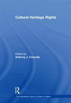 The International Library of Essays on Rights - Cultural Heritage Rights