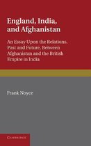 England, India and Afghanistan