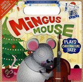 Mingus Mouse Plays Christmastime Jazz