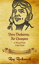Dave Dashaway 5 - Dave Dashaway, Air Champion