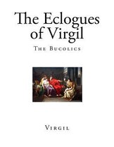 The Eclogues of Virgil