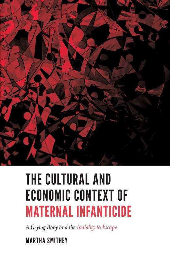 The Cultural and Economic Context of Maternal Infanticide - cover