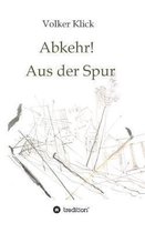 Abkehr! Aus der Spur