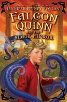 Falcon Quinn - Falcon Quinn and the Black Mirror