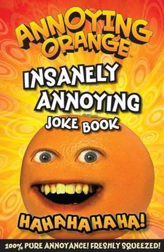 Annoying Orange Insanely Annoying Joke Book, No Author 9781405271349