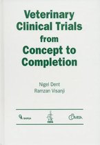 Veterinary Clinical Trials from Concept to Completion