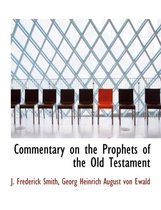 Commentary on the Prophets of the Old Testament