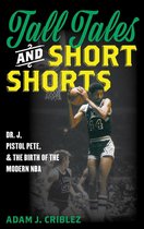Sports Icons and Issues in Popular Culture - Tall Tales and Short Shorts