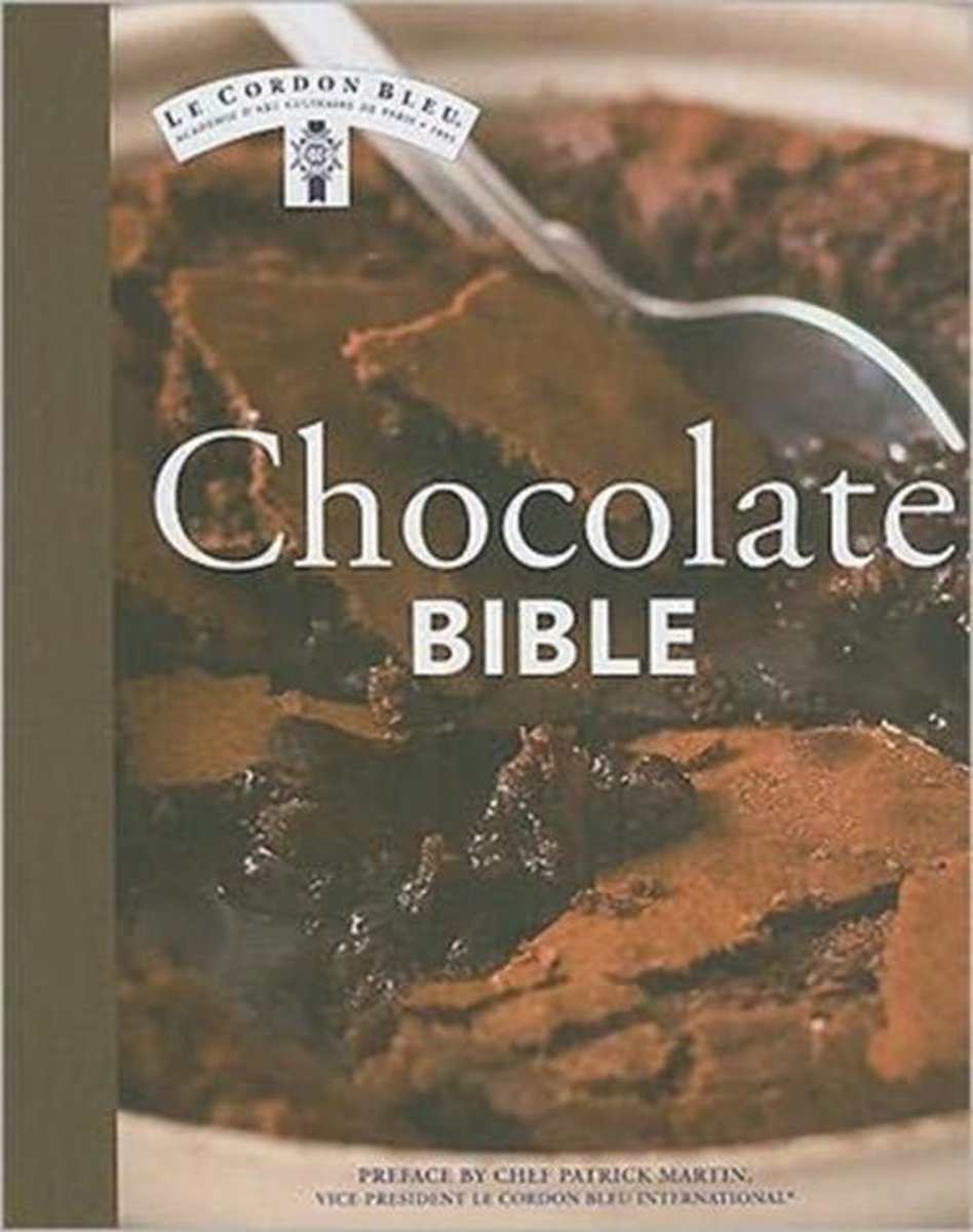 Chocolate Bible - Le Cordon Bleu