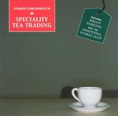 Strange Coincidences in Specialty Tea Trading