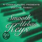 N-Coded Music Presents, Vol. 3: Smooth Urban Keys