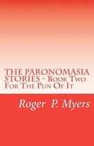 THE PARONOMASIA STORIES - Book Two