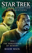 Star Trek: The Next Generation 1 - Cold Equations: The Persistence of Memory
