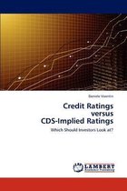 Credit Ratings Versus CDs-Implied Ratings