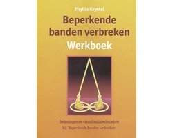 Beperkende banden verbreken Werkboek
