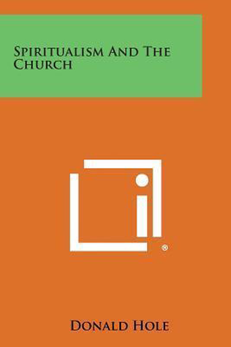 Spiritualism And The Church van Donald Hole