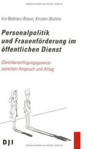 Personalpolitik Und Frauenforderung Im Offentlichen Dienst: Gleichberechtigungsgesetze Zwischen Anspruch Und Alltag