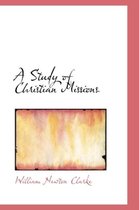 A Study of Christian Missions