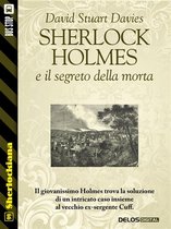 Sherlockiana - Sherlock Holmes e il segreto della morta