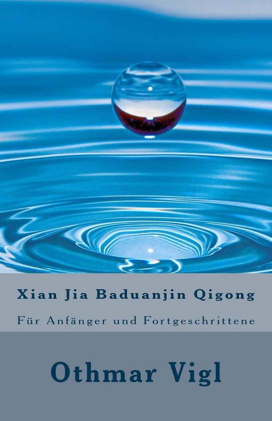 Xian Jia Baduanjin Qigong: Für Anfänger und Fortgeschritte ... - cover