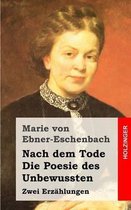 Nach Dem Tode / Die Poesie Des Unbewussten