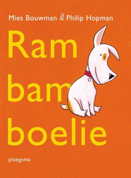 Boek "Rambamboelie" met een witte hond en de tekst "Mies Bouwman & Philip Hopman Rambamboelie ploegsma".