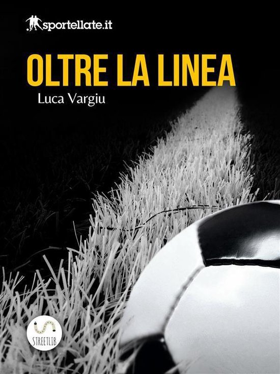 Oltre la linea - Viaggio nell'inferno del calcio giovanile - cover