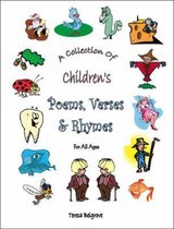A Collection of Children's Poems, Verses and Rhymes for All Ages