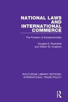 Routledge Library Editions: International Trade Policy - National Laws and International Commerce