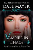 Family Blood Ties 7 - Vampire in Chaos