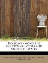 Holidays Among the Mountains