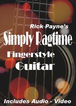 Rick Payne's Simply Ragtime Fingerstyle Guitar