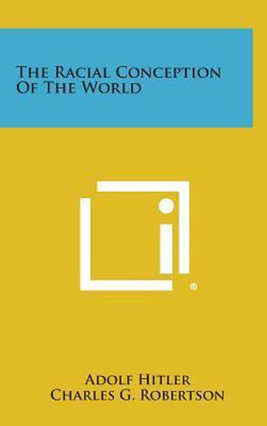 Boek met de titel "The Racial Conception Of The World". Blauwe balk boven, gele achtergrond met wit logo en tekst onderaan.