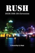 Rush: Book One: SR Chronicles