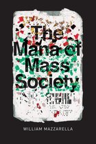 Chicago Studies in Practices of Meaning - The Mana of Mass Society