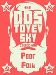 Dostoyevsky Collection - Poor Folk