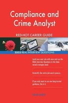 Compliance and Crime Analyst Red-Hot Career Guide; 2533 Real Interview Questions