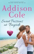 Sweet with Heat: Bayside Summers- Sweet Passions at Bayside