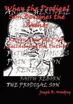 When the Prodigal Son Becomes the Father