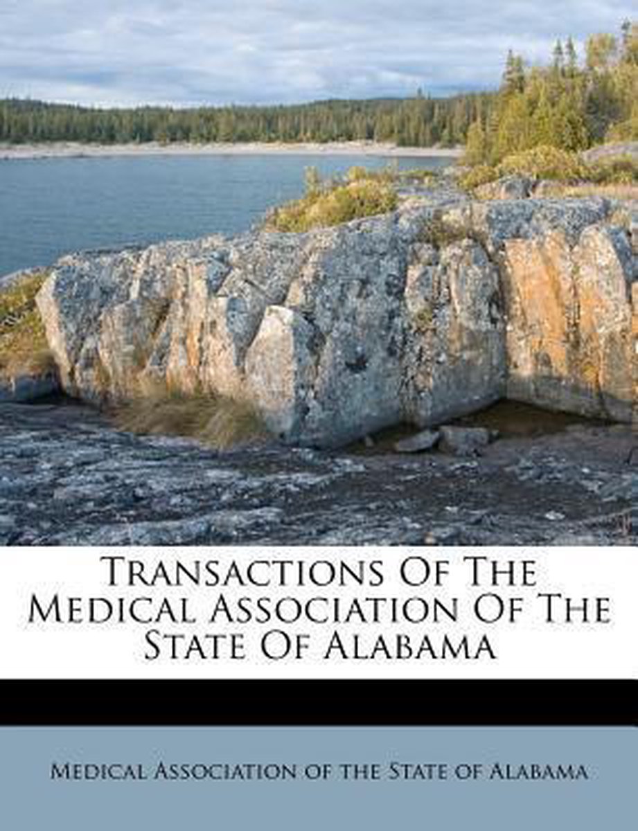 Transactions Of The Medical Association Of The State Of Alabama van