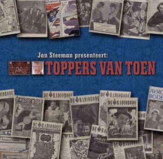 Jan Steeman Presenteert: Toppers Van Toen
