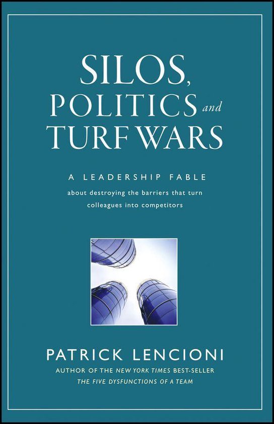 J-B Lencioni Series 17 - Silos, Politics and Turf Wars - cover