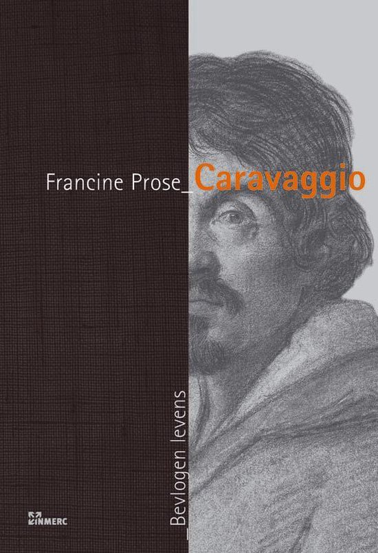 Cover van het boek 'Caravaggio' van Francine Prose